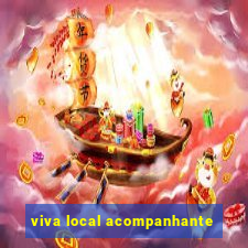 viva local acompanhante